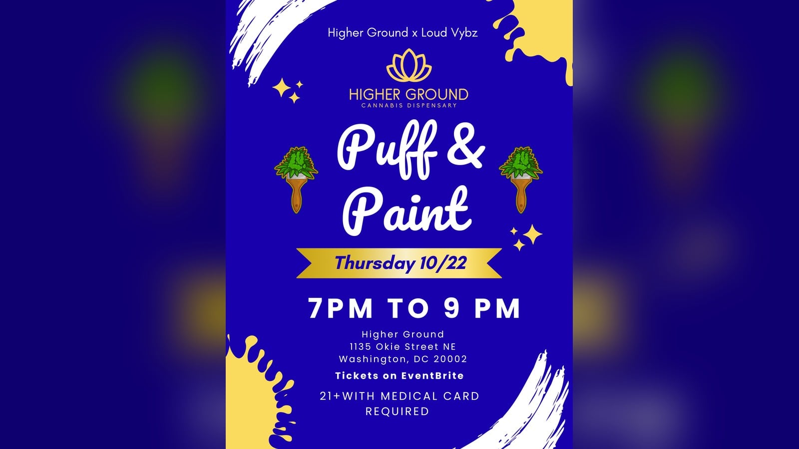 Puff & Paint with Higher Ground x Loud Vybz flyer – Higher Ground DC Cannabis Dispensary, Washington DC